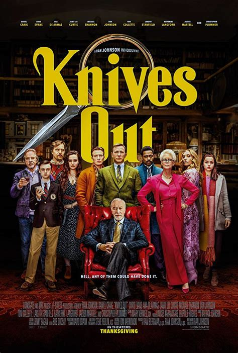 27 Nov 2019 ... 'KNIVES OUT' PG-13 What it's about: A group of detectives questions a wealthy family about the death of their father in this twisty murder ...